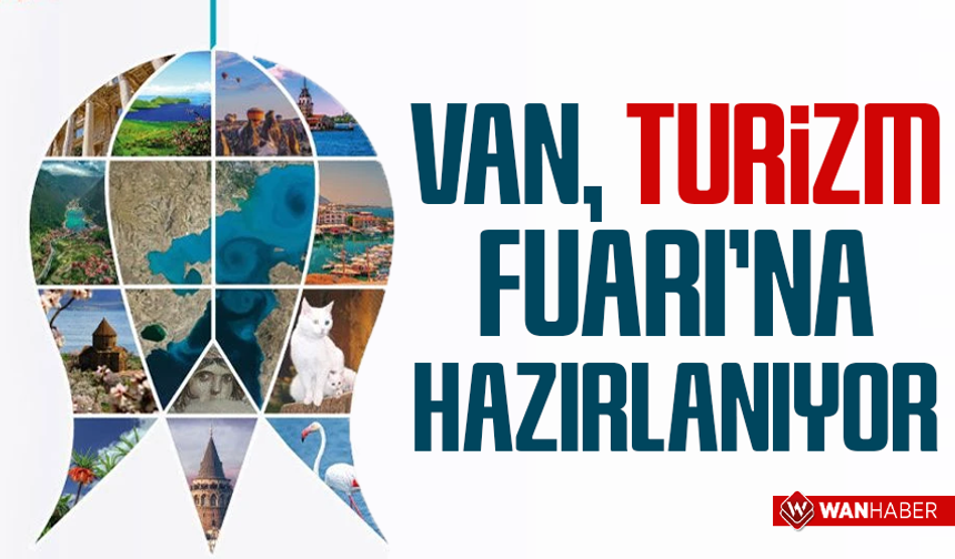 Van, Turizm Fuarı’na hazırlanıyor