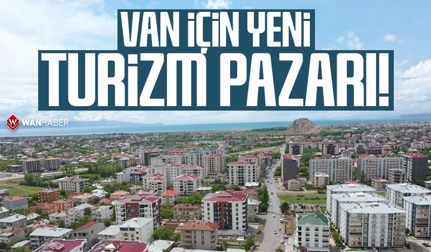 Van için yeni turizm pazarı!