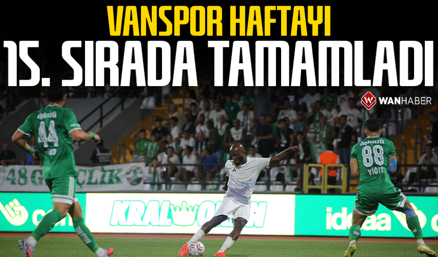 Vanspor haftayı 15. sırada tamamladı