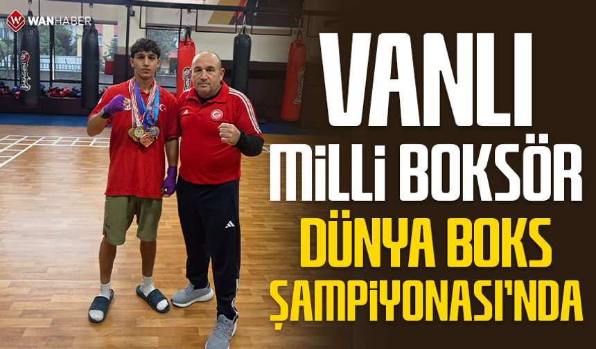 Vanlı Milli Boksör Dünya Boks Şampiyonası’nda