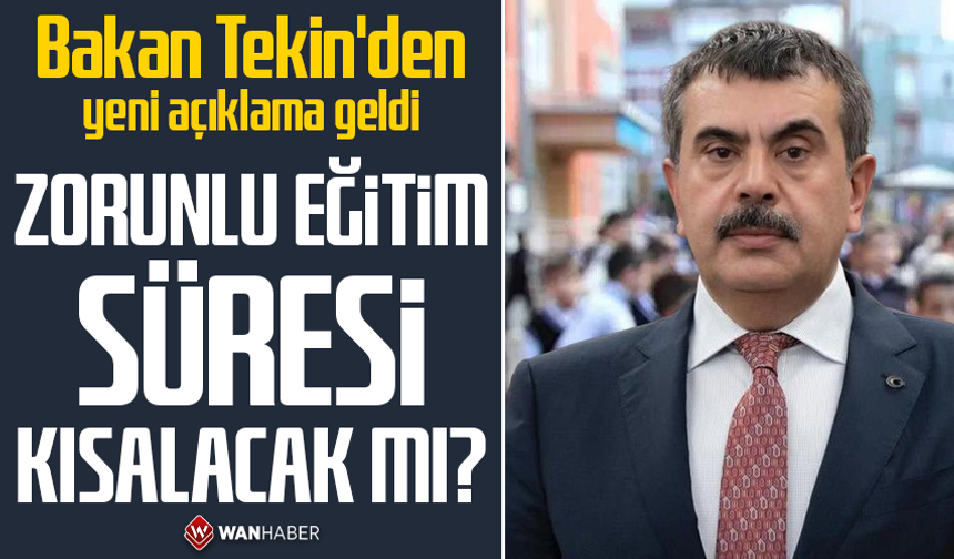 Zorunlu eğitim süresi kısalacak mı? Bakan Tekin'den yeni açıklama geldi