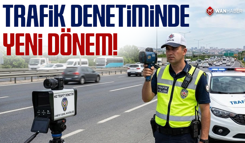 Trafik denetiminde yeni dönem! Frene basmak yetmeyecek