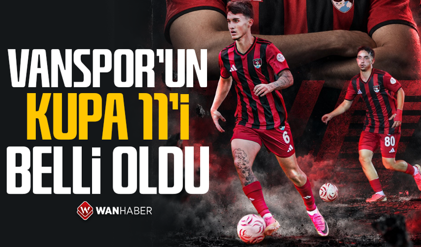 Vanspor’un kupa 11’i belli oldu