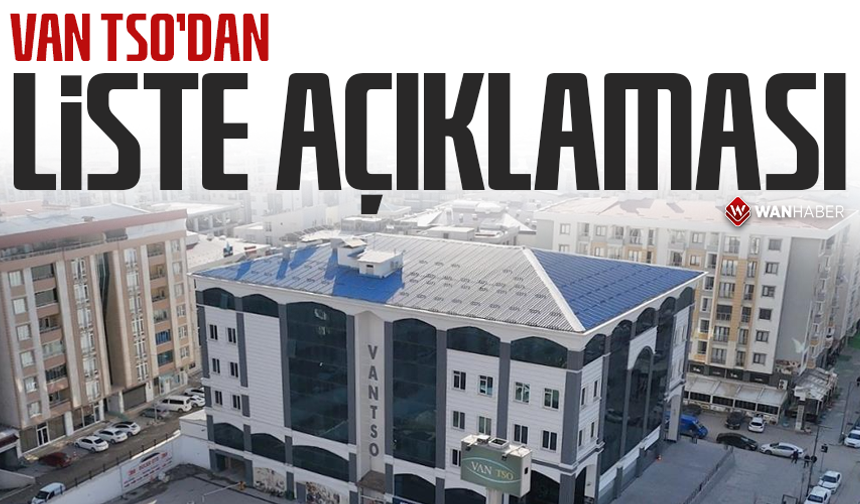 Van TSO'dan ‘liste' açıklaması