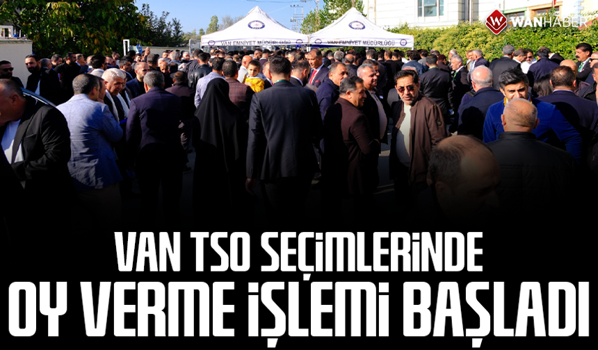 VAN TSO’da oy verme işlemi başladı