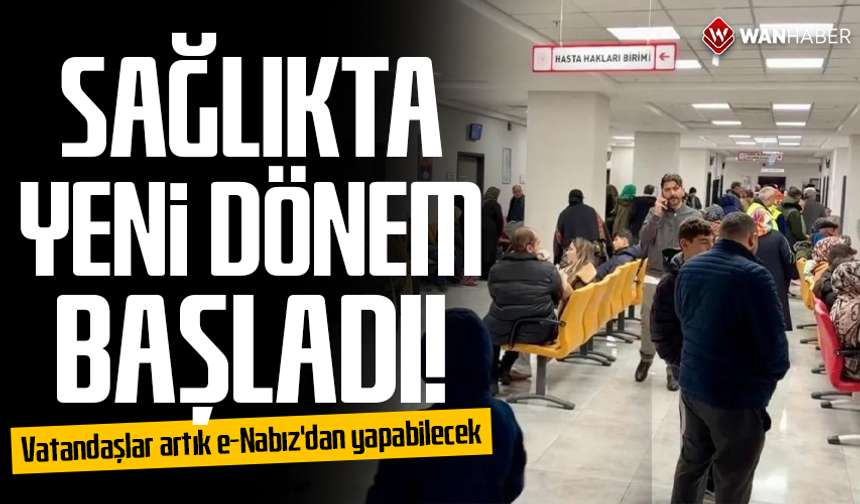 Sağlıkta yeni dönem başladı! Vatandaşlar artık e-Nabız'dan yapabilecek