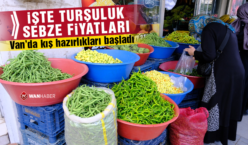 Van’da kış hazırlıkları başladı! İşte turşuluk sebze fiyatları...