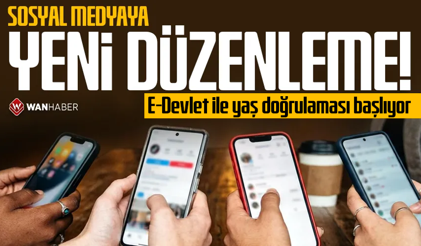 15 yaş altına sosyal medya yasağı: e-Devlet ile yaş doğrulaması başlıyor