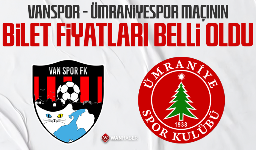 Vanspor - Ümraniyespor maçının bilet fiyatları belli oldu