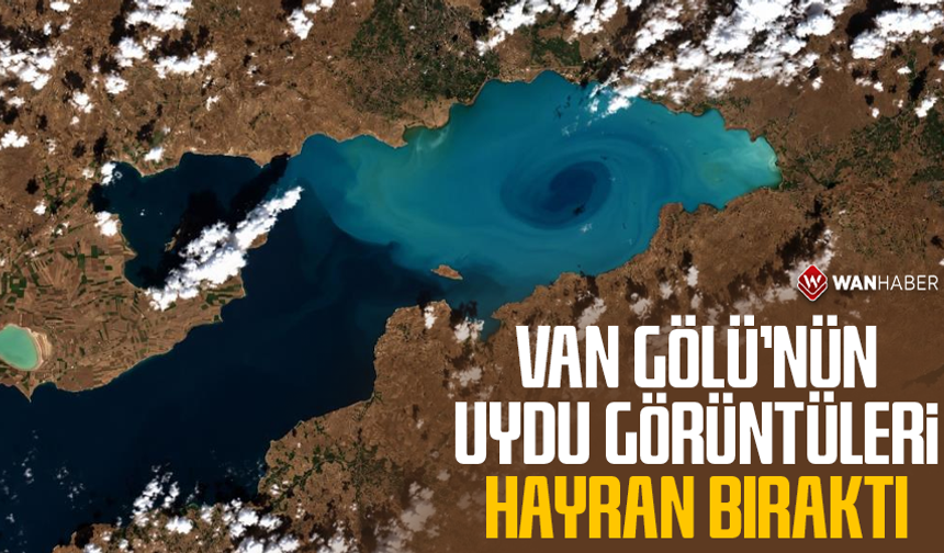Van Gölü’nün uydu görüntüleri hayran bıraktı