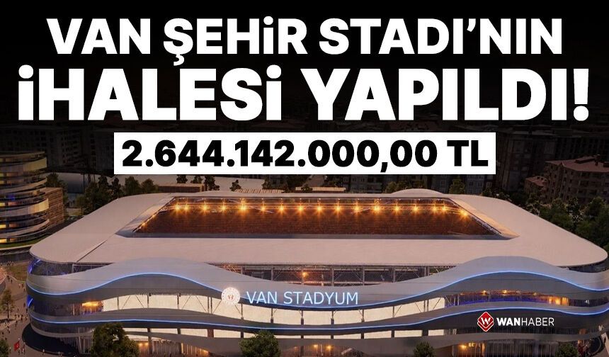 Van Şehir Stadı'nın ihalesi yapıldı! Stadı 2.6 milyar liraya Okyanus grubu yapacak!