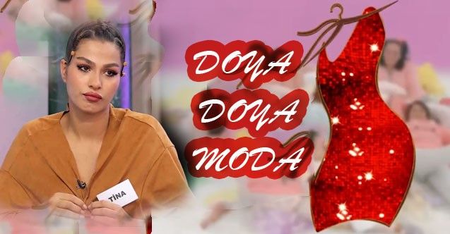 Doya Doya Moda Tina kimdir?