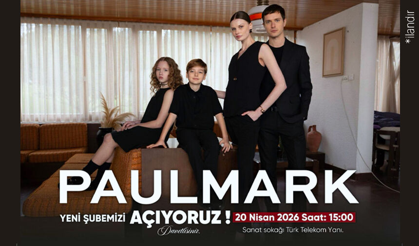 Paulmark Van’da bir şube daha açıyor!